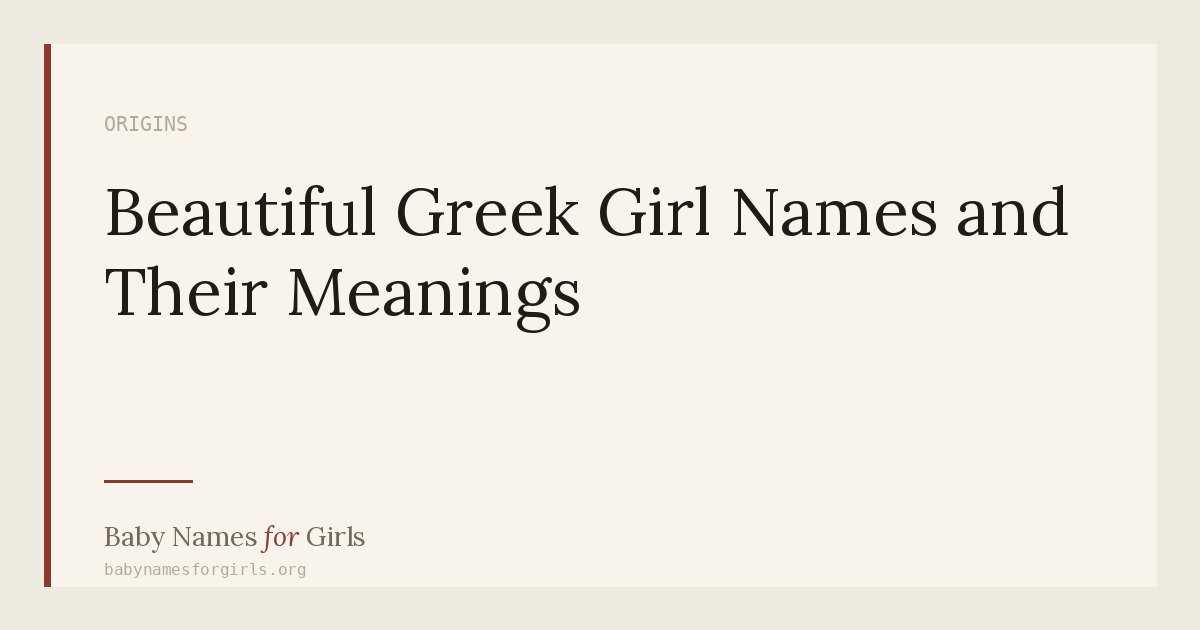 Beautiful Greek Girl Names and Their Meanings