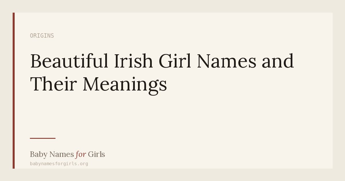 Beautiful Irish Girl Names and Their Meanings