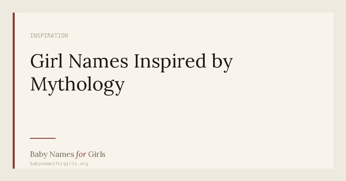 Girl Names Inspired by Mythology