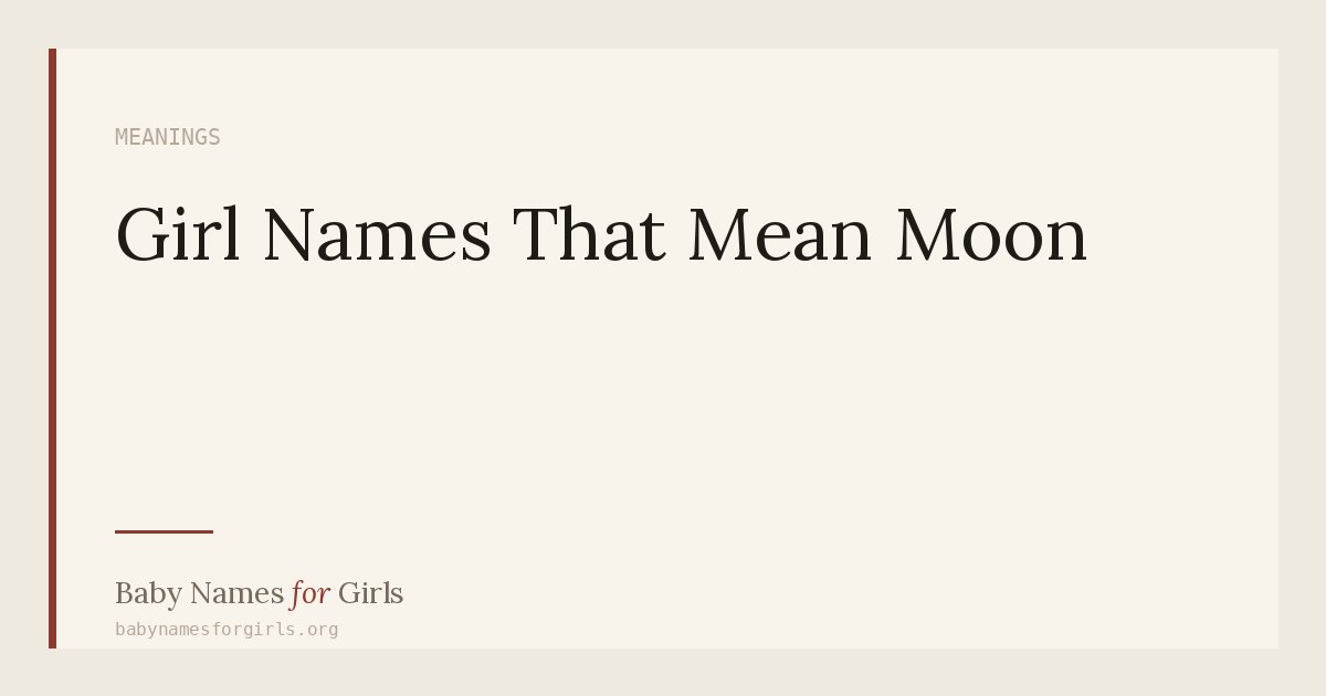 Girl Names That Mean Moon