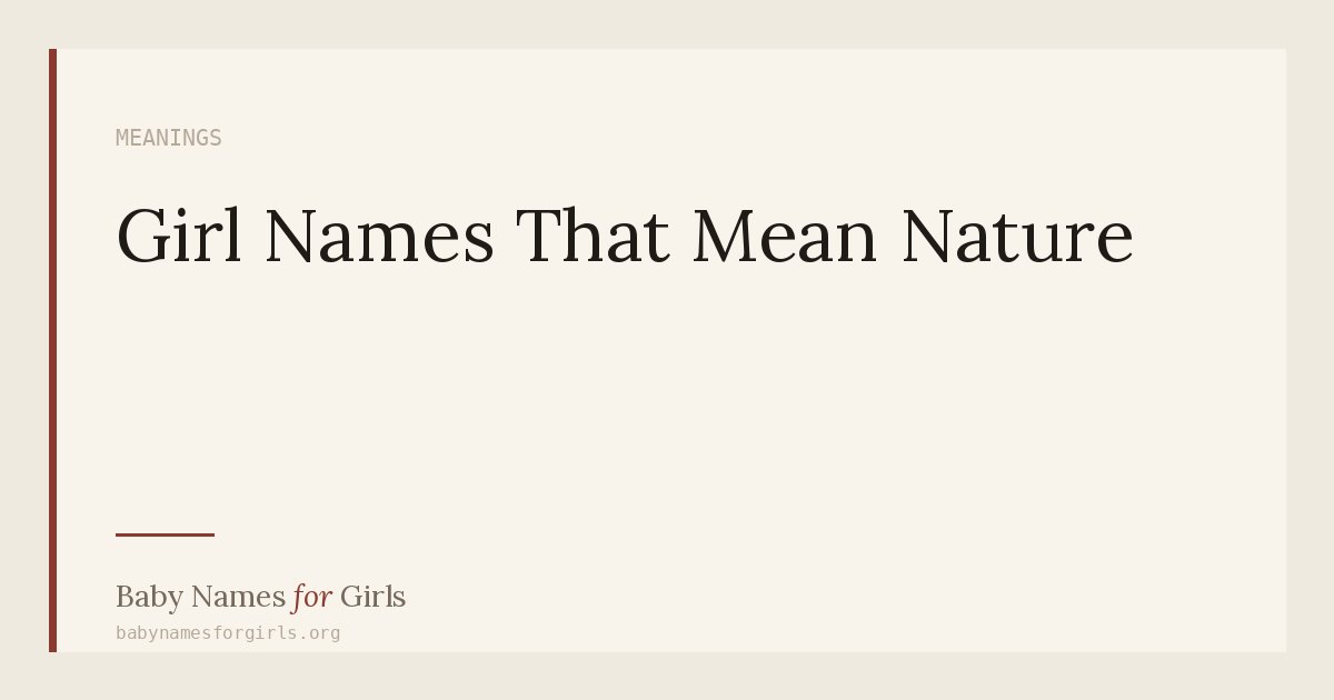 Girl Names That Mean Nature