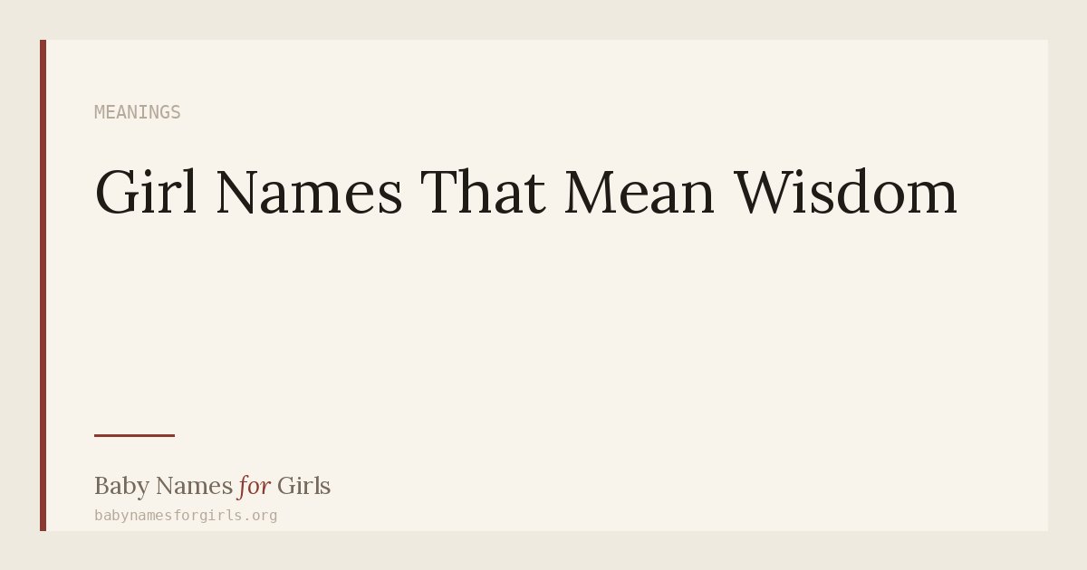 Girl Names That Mean Wisdom